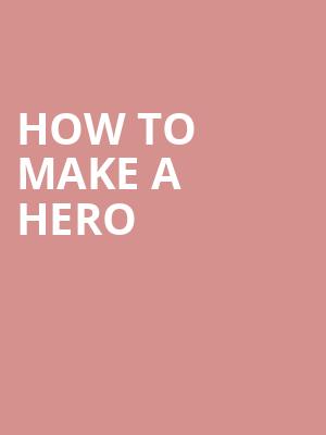 How To Make A Hero at Royal Albert Hall